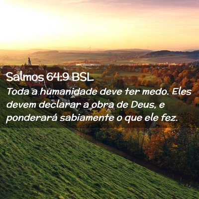Picture 02 - Salmos 64:9 BSL - Toda a humanidade deve ter medo. Eles devem - Bible Verse Picture