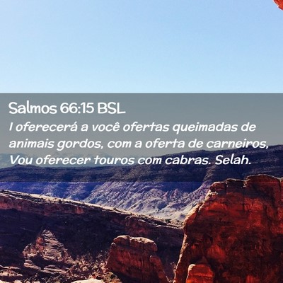 Picture 02 - Salmos 66:15 BSL - I oferecerá a você ofertas queimadas de animais - Bible Verse Picture