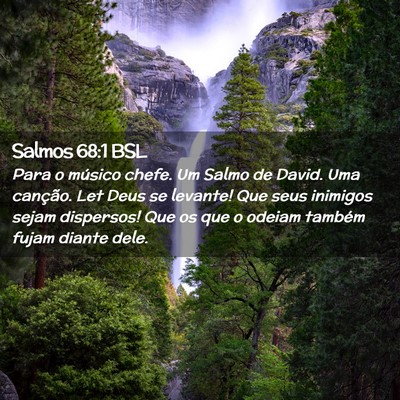 Picture 02 - Salmos 68:1 BSL - Para o músico chefe. Um Salmo de David. Uma - Bible Verse Picture