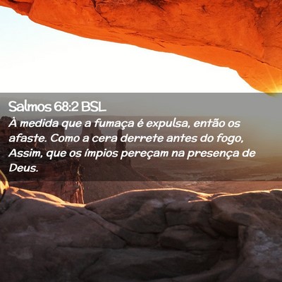 Picture 02 - Salmos 68:2 BSL - À medida que a fumaça é expulsa, então os - Bible Verse Picture