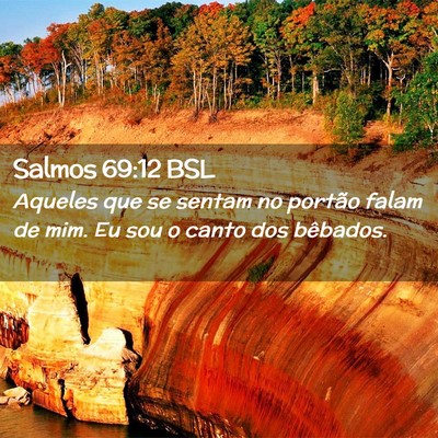 Picture 02 - Salmos 69:12 BSL - Aqueles que se sentam no portão falam de mim. Eu - Bible Verse Picture