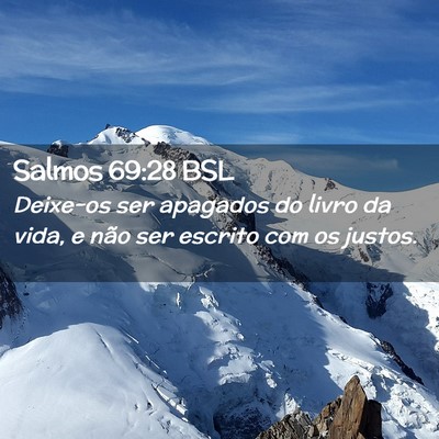 Picture 02 - Salmos 69:28 BSL - Deixe-os ser apagados do livro da vida, e não - Bible Verse Picture