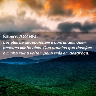 Picture 02 - Salmos 70:2 BSL - Let eles se decepcionam e confundem quem procura - Bible Verse Picture