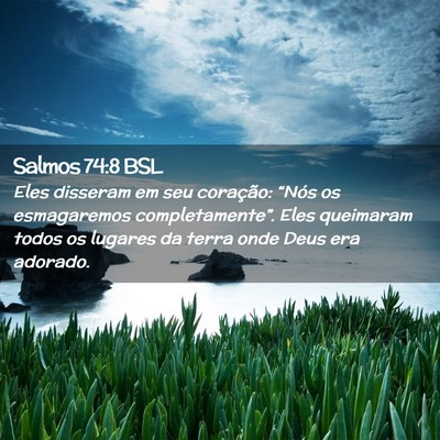 Picture 02 - Salmos 74:8 BSL - Eles disseram em seu coração: “Nós os - Bible Verse Picture