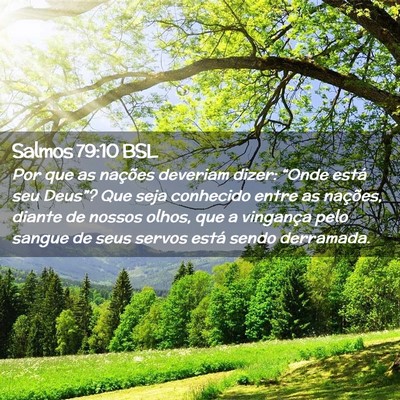 Picture 02 - Salmos 79:10 BSL - Por que as nações deveriam dizer: “Onde está - Bible Verse Picture