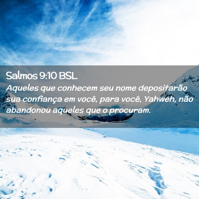 Picture 02 - Salmos 9:10 BSL - Aqueles que conhecem seu nome depositarão sua - Bible Verse Picture