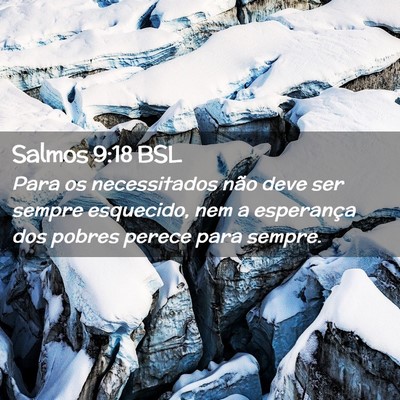 Picture 02 - Salmos 9:18 BSL - Para os necessitados não deve ser sempre - Bible Verse Picture