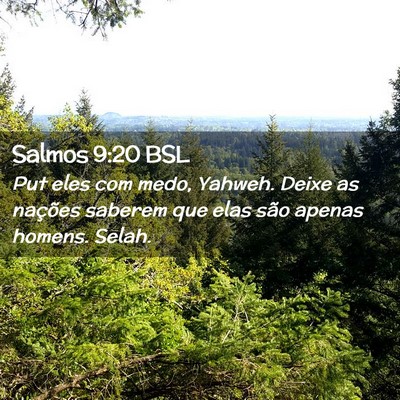 Picture 02 - Salmos 9:20 BSL - Put eles com medo, Yahweh. Deixe as nações - Bible Verse Picture