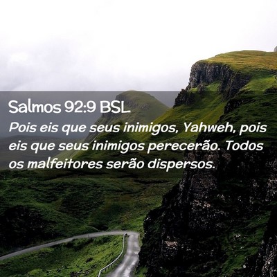 Picture 02 - Salmos 92:9 BSL - Pois eis que seus inimigos, Yahweh, pois eis que - Bible Verse Picture
