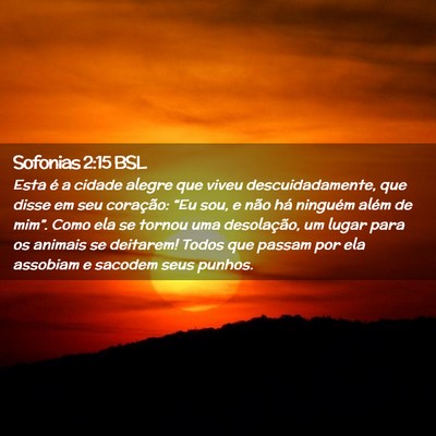Picture 02 - Sofonias 2:15 BSL - Esta é a cidade alegre que viveu - Bible Verse Picture