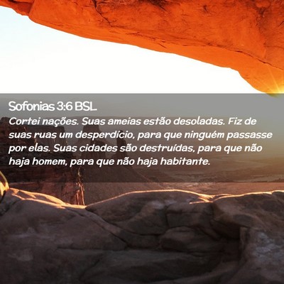 Picture 02 - Sofonias 3:6 BSL - Cortei nações. Suas ameias estão desoladas. - Bible Verse Picture