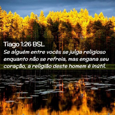 Picture 02 - Tiago 1:26 BSL - Se alguém entre vocês se julga religioso - Bible Verse Picture