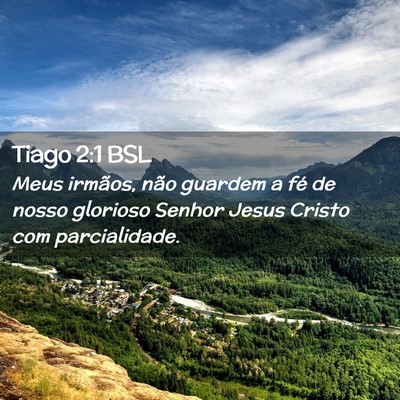 Picture 02 - Tiago 2:1 BSL - Meus irmãos, não guardem a fé de nosso - Bible Verse Picture