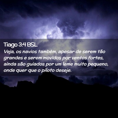 Picture 02 - Tiago 3:4 BSL - Veja, os navios também, apesar de serem tão - Bible Verse Picture