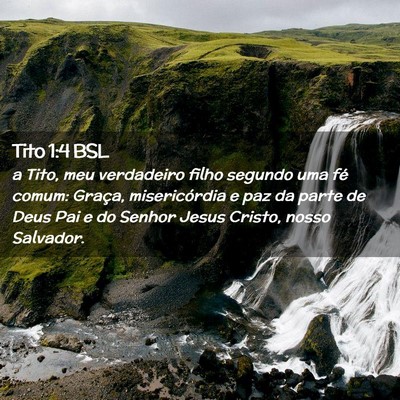 Picture 02 - Tito 1:4 BSL - a Tito, meu verdadeiro filho segundo uma fé - Bible Verse Picture