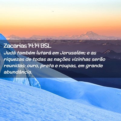 Picture 02 - Zacarias 14:14 BSL - Judá também lutará em Jerusalém; e as - Bible Verse Picture