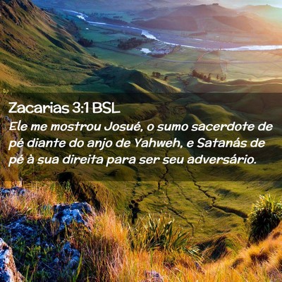 Picture 02 - Zacarias 3:1 BSL - Ele me mostrou Josué, o sumo sacerdote de pé - Bible Verse Picture
