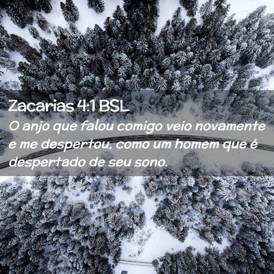 Picture 02 - Zacarias 4:1 BSL - O anjo que falou comigo veio novamente e me - Bible Verse Picture