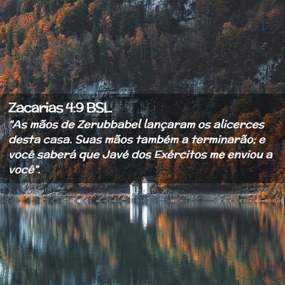 Picture 02 - Zacarias 4:9 BSL - “As mãos de Zerubbabel lançaram os alicerces - Bible Verse Picture