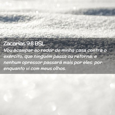 Picture 02 - Zacarias 9:8 BSL - Vou acampar ao redor de minha casa contra o - Bible Verse Picture