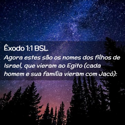 Picture 02 - Êxodo 1:1 BSL - Agora estes são os nomes dos filhos de Israel, - Bible Verse Picture