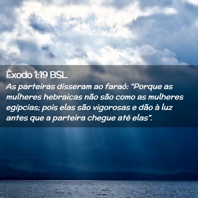 Picture 02 - Êxodo 1:19 BSL - As parteiras disseram ao faraó: “Porque as - Bible Verse Picture