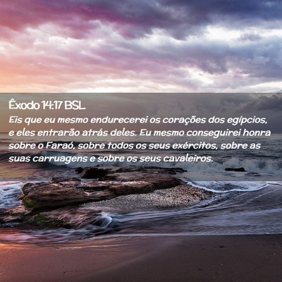 Picture 02 - Êxodo 14:17 BSL - Eis que eu mesmo endurecerei os corações dos - Bible Verse Picture