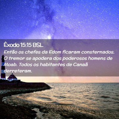 Picture 02 - Êxodo 15:15 BSL - Então os chefes da Edom ficaram consternados. O - Bible Verse Picture