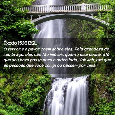 Picture 02 - Êxodo 15:16 BSL - O terror e o pavor caem sobre eles. Pela grandeza - Bible Verse Picture