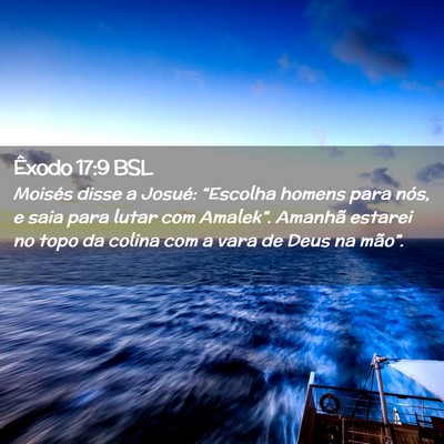 Picture 02 - Êxodo 17:9 BSL - Moisés disse a Josué: “Escolha homens para - Bible Verse Picture