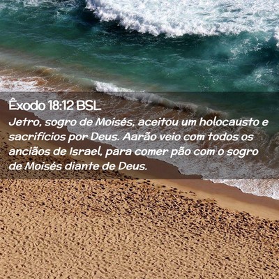 Picture 02 - Êxodo 18:12 BSL - Jetro, sogro de Moisés, aceitou um holocausto e - Bible Verse Picture
