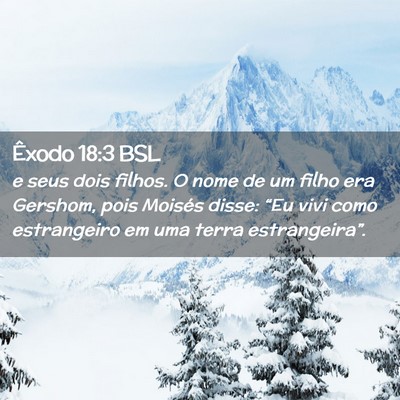 Picture 02 - Êxodo 18:3 BSL - e seus dois filhos. O nome de um filho era - Bible Verse Picture