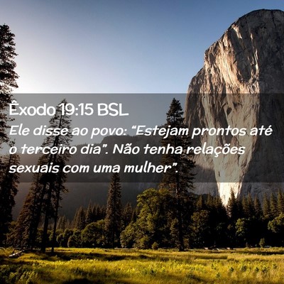 Picture 02 - Êxodo 19:15 BSL - Ele disse ao povo: “Estejam prontos até o - Bible Verse Picture