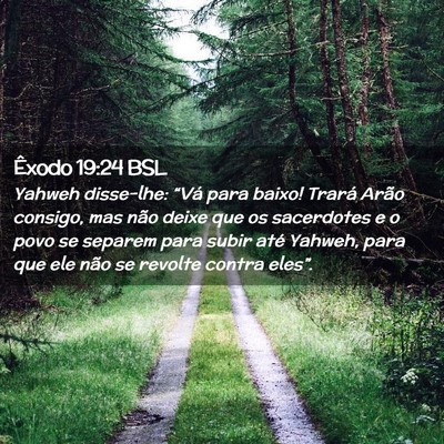 Picture 02 - Êxodo 19:24 BSL - Yahweh disse-lhe: “Vá para baixo! Trará Arão - Bible Verse Picture