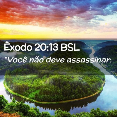 Picture 02 - Êxodo 20:13 BSL - “Você não deve - Bible Verse Picture