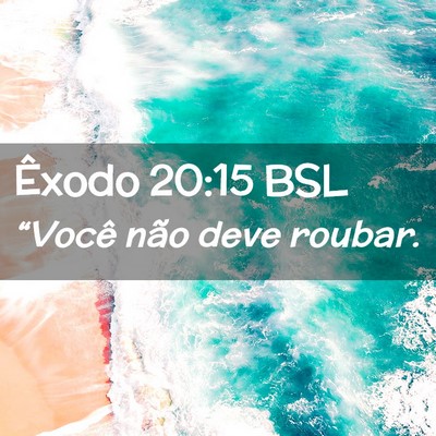 Picture 02 - Êxodo 20:15 BSL - “Você não deve - Bible Verse Picture
