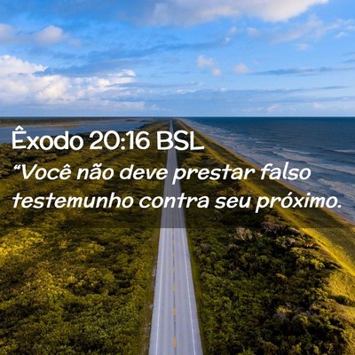 Picture 02 - Êxodo 20:16 BSL - “Você não deve prestar falso testemunho - Bible Verse Picture