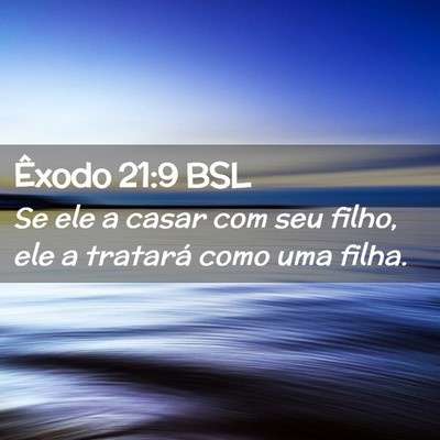Picture 02 - Êxodo 21:9 BSL - Se ele a casar com seu filho, ele a tratará como - Bible Verse Picture
