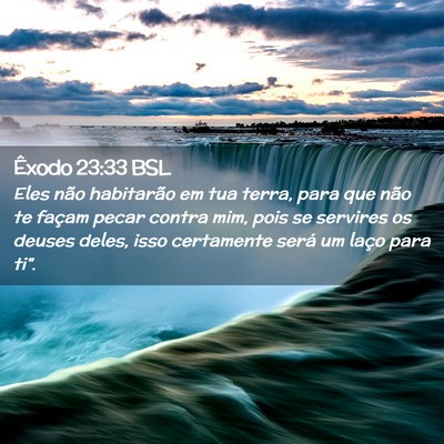Picture 02 - Êxodo 23:33 BSL - Eles não habitarão em tua terra, para que não - Bible Verse Picture