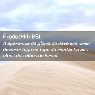 Picture 02 - Êxodo 24:17 BSL - A aparência da glória de Javé era como devorar - Bible Verse Picture