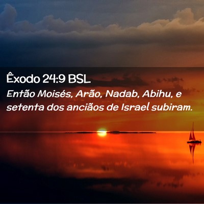 Picture 02 - Êxodo 24:9 BSL - Então Moisés, Arão, Nadab, Abihu, e setenta - Bible Verse Picture
