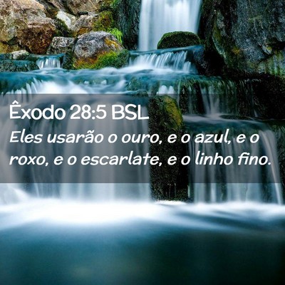 Picture 02 - Êxodo 28:5 BSL - Eles usarão o ouro, e o azul, e o roxo, e o - Bible Verse Picture