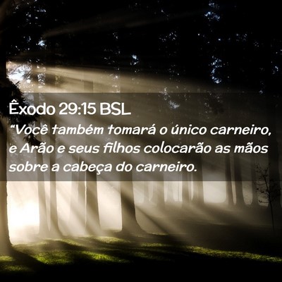 Picture 02 - Êxodo 29:15 BSL - “Você também tomará o único carneiro, e - Bible Verse Picture