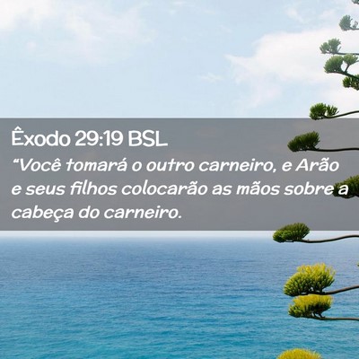 Picture 02 - Êxodo 29:19 BSL - “Você tomará o outro carneiro, e Arão e seus - Bible Verse Picture