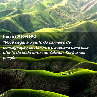 Picture 02 - Êxodo 29:26 BSL - “Você pegará o peito do carneiro de - Bible Verse Picture