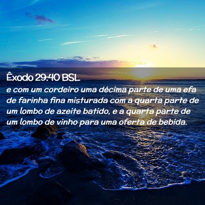 Picture 02 - Êxodo 29:40 BSL - e com um cordeiro uma décima parte de uma efa de - Bible Verse Picture