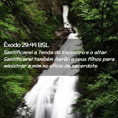 Picture 02 - Êxodo 29:44 BSL - Santificarei a Tenda do Encontro e o altar. - Bible Verse Picture
