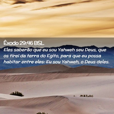 Picture 02 - Êxodo 29:46 BSL - Eles saberão que eu sou Yahweh seu Deus, que os - Bible Verse Picture
