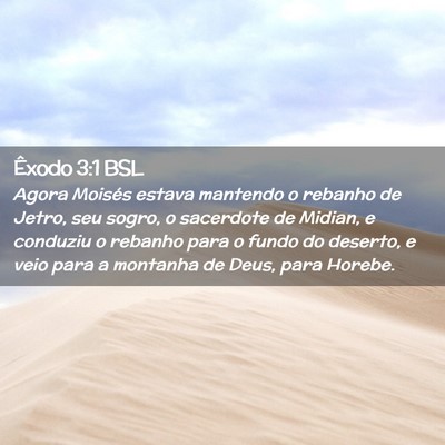 Picture 02 - Êxodo 3:1 BSL - Agora Moisés estava mantendo o rebanho de Jetro, - Bible Verse Picture