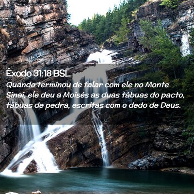 Picture 02 - Êxodo 31:18 BSL - Quando terminou de falar com ele no Monte Sinai, - Bible Verse Picture